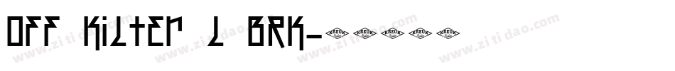 Off Kilter L BRK字体转换